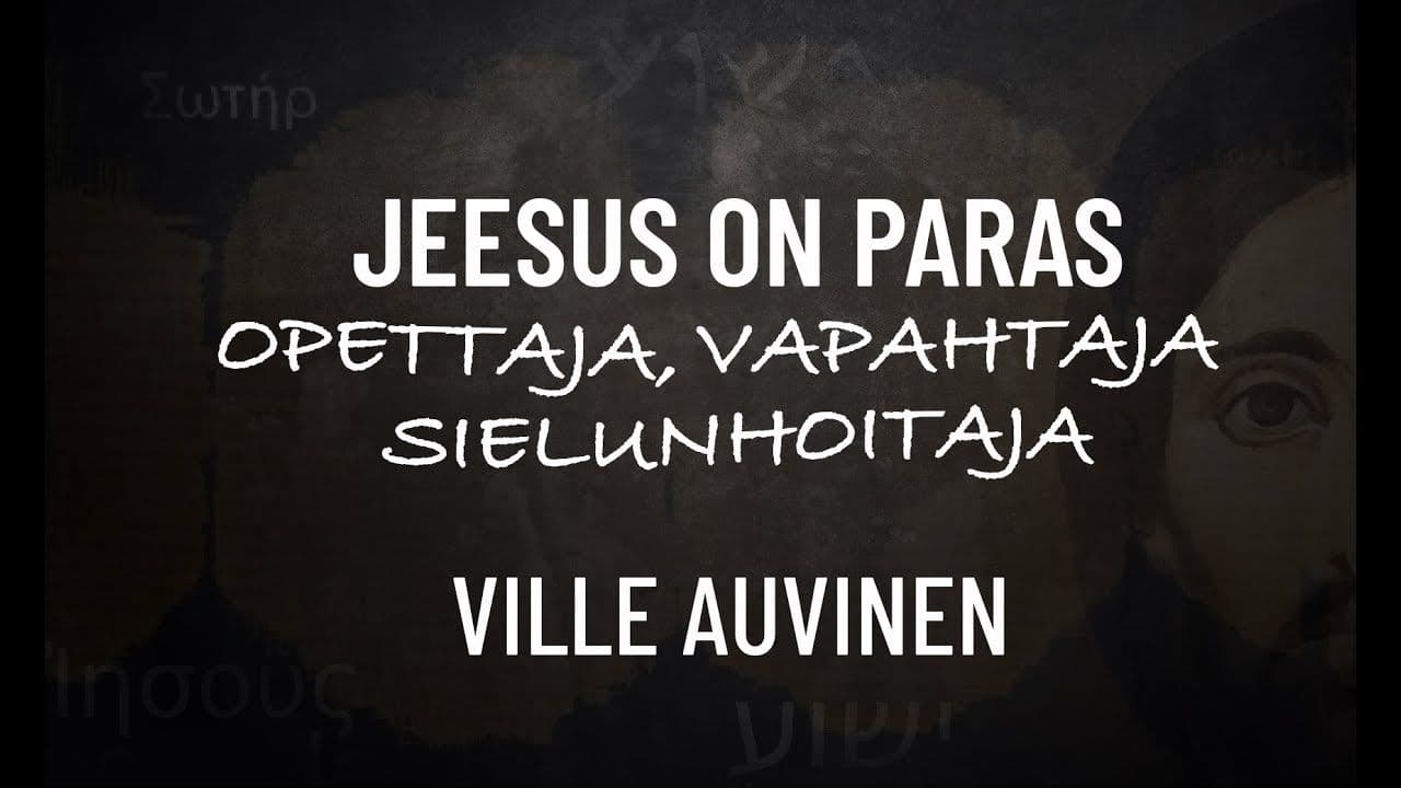 Osa 3/7 - Paras sielunhoitaja
