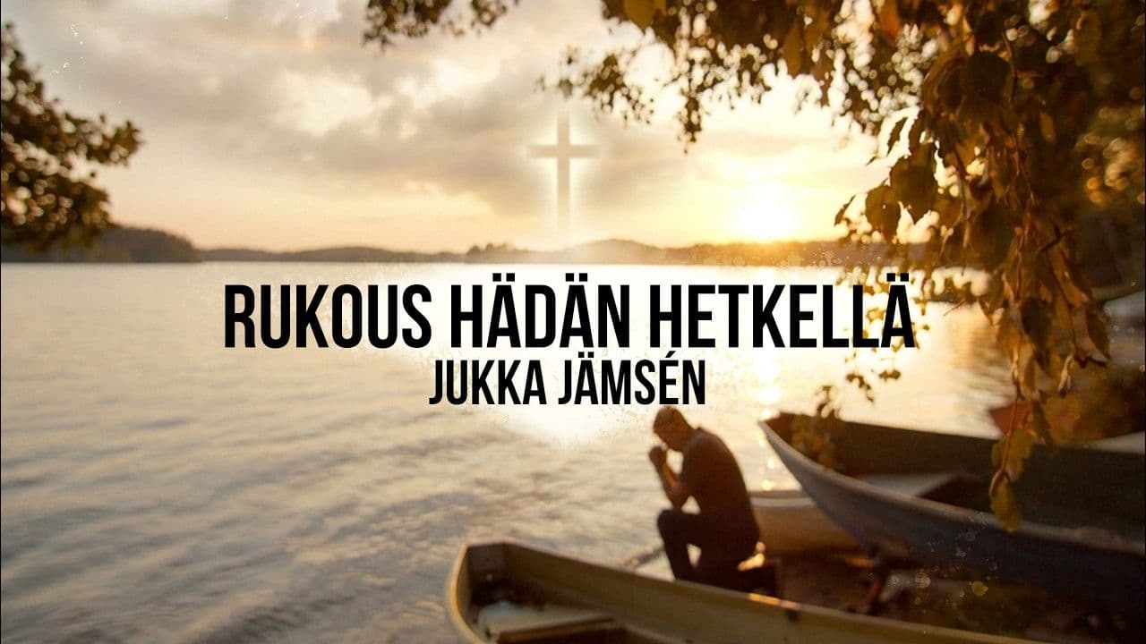 Yksinäisyys, Rukous hädän keskellä -sarja - Jakso 12 - Jukka Jämsen