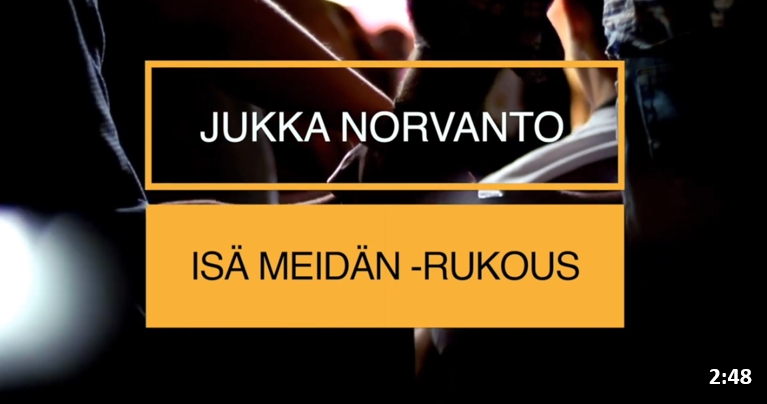 Osa 11/11 - ”sillä sinun on valtakunta, voima ja kunnia. Aamen”